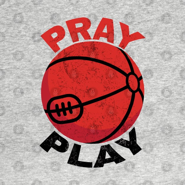 Basketball Pray and Play by KewaleeTee